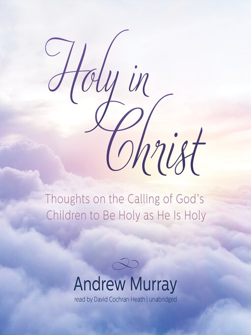 Title details for Holy in Christ by Andrew Murray - Wait list